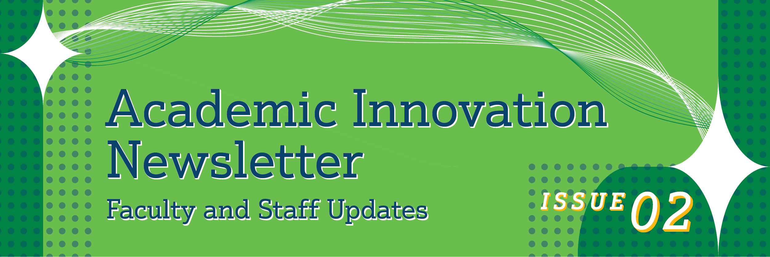 "Graphic for Academic Innovation Newsletter: Faculty and Staff Updates Issue 2 with 'AI' in blue on a green background."