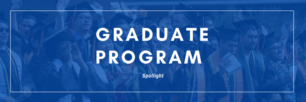 Graduate Program Highlights