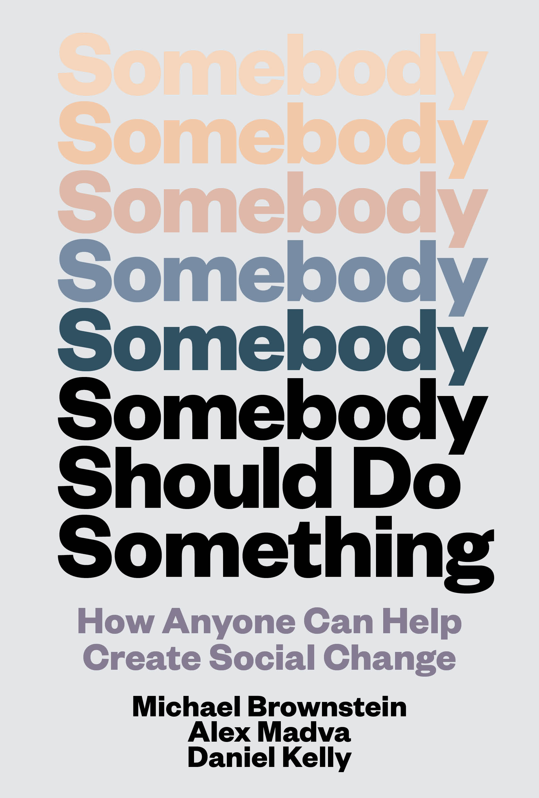 Cover of book, Somebody Should Do Something