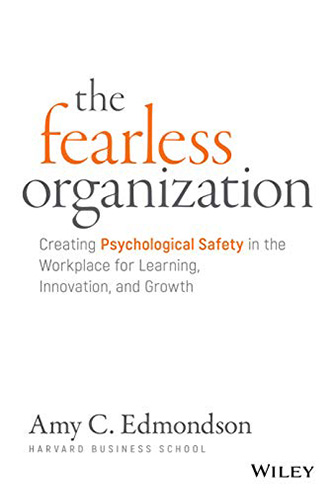 The Fearless Organization