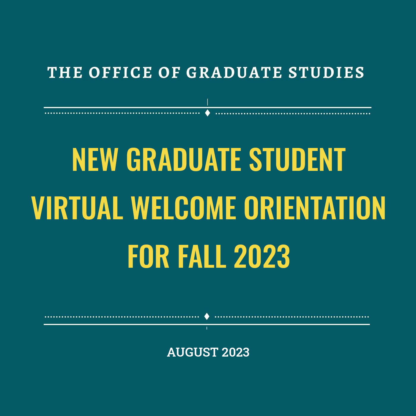 New Graduate Student Virtual Welcome Orientation for Fall 2023