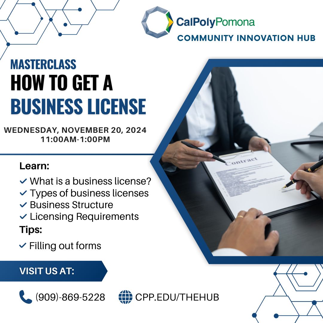 Flyer for a masterclass on how to get a business license, hosted by Cal Poly Pomona Community Innovation Hub on October 16, 2024.